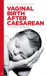 Vaginal Birth After Caesarean: The VBAC handbook: the VBAC handbook: The Vbac Handbook (UK)