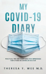 My COVID-19 Diary: : Practical tips and Scriptures for Improbable times from an American Doctor