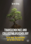 Transcendence and Collective Psychology: Cosmic Minds, Mystical Wisdom and the Work of Richard Rohr