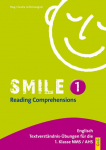 Smile - Reading Comprehensions 1: Englisch-&Uuml;bungsbuch f&uuml;r die 1. Klasse HS/KMS/AHS