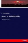 History of the English Bible: Text-Book No. 8