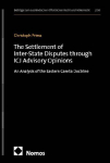 The Settlement of Inter-State Disputes through ICJ Advisory Opinions: An Analysis of the Eastern Carelia Doctrine
