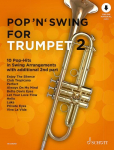 Pop 'n' Swing For Trumpet: 12 Pop-Hits in Swing Arrangements zus&auml;tzlich mit 2. Stimme. 1-2 Trompeten.