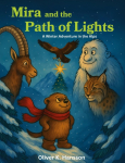 Mira and the Path of Lights: A Winter Adventure in the Alps
