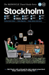 Stockholm: The Monocle Travel Guide Series