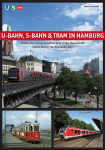 U-Bahn, S-Bahn & Tram in Hamburg: St&auml;dtischer Schienennahverkehr in der Hansestadt - Urban Rail in the Hanseatic City
