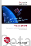 Project SCORE: Communications Satellite, Atlas Rocket, Dwight D. Eisenhower, Sputnik