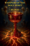 Whispers of the Holy Spirit - Blood