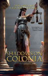 Shadows on Colonia - Investigations at the Edge of the Roman Empire (The Colonia Crimes Vol. 1)