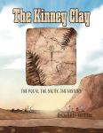 The Kinney Clay: The Poem, The Story, The History