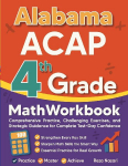 Alabama ACAP Grade 4 Math Workbook: Comprehensive Practice, Challenging Exercises, and Strategic Guidance for Complete Test-Day Confidence