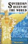 Sovereign Queen of the World: The Word of the Mother Goddess at the End and Beginning of Time