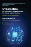 Cybernetics or Control and Communication in the Animal and the Machine, Reissue of the 1961 second edition