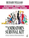 The Animator's Survival Kit: Dialogue, Directing, Acting and Animal Action: (Richard Williams' Animation Shorts)