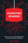 Marketing Rewired: Why you need to think differently in the Age of AI-Driven Marketing