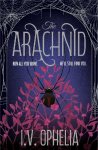 The Arachnid: the highly anticipated sequel to the Poisoner series
