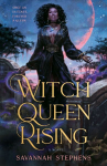 Witch Queen Rising: A dark and decadent paranormal fantasy debut, perfect for fans of Anne Rice and THE ORIGINALS, new for 2026!