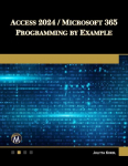 Access 2024 / Microsoft 365 Programming By Example