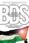 BDS: Boycott, Divestment, Sanctions: The Global Struggle for Palestinian Rights