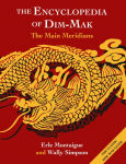 The Encyclopedia of Dim-Mak: The Main Meridians