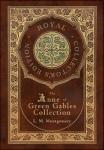 The Anne of Green Gables Collection (Royal Collectors Edition) (Case Laminate Hardcover with Jacket) Anne of Green Gables, Anne of Avonlea, Anne of the Island, Annes House of Dreams, Rainbow Valley, and Rilla of Ingleside