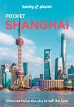 Lonely Planet Pocket Shanghai: Discover Twice the City in Half the Time | Top Sights | Maps & Walking Tours | Covers The Bund, People's Square, Old Town and more