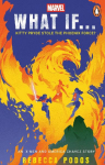 What If...Kitty Pryde Stole the Phoenix Force?: An X-Men and America Chavez Story