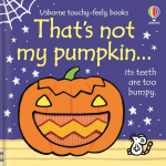 Thats Not My Pumpkin...: A Fall and Halloween Book for Kids
