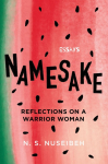 Namesake: Reflections on A Warrior Woman