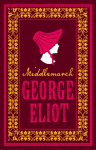 Middlemarch: Annotated Edition (Alma Classics Evergreens)