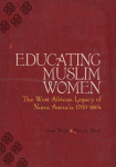 Educating Muslim Women: The West African Legacy of Nana Asmaau 1793-1864