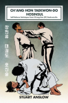 CHANG HON TAEKWON-DO HOSINSUL: Self Defence Techniques From Chang Hon (ITF) Taekwon-Do