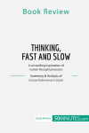 Book Review: Thinking, Fast and Slow by Daniel Kahneman: A compelling exploration of human thought processes