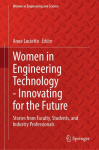 Innovating for Tomorrow: Engineering Technology: Stories from Faculty, Students, and Industry Professionals