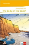 The body on the beach: Lekt&uuml;ren Englisch. Passend zu Green/Red/Orange Line 3, Green Line NEW Bayern 3, Green Line NEW E2 3