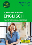 PONS B&uuml;rokommunikation Englisch: Mehr als 800 Mustertexte und Textbausteine f&uuml;r E-Mails und Briefe zum Nachschlagen und &Uuml;ben mit MP3-Download