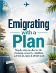 Emigrating with a Plan: Step by step to a better life: choosing a country, checklists, authorities, taxes & a fresh start