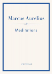 Marcus Aurelius: Meditations (English Edition): The Stoic Classic of Marcus Aurelius