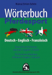 W&ouml;rterbuch Pferdesport - Deutsch / Englisch / Franz&ouml;sisch