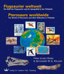 Flugsaurier weltweit - Pterosaurs worldwide: Die Welt der Flugsaurier und ihr Spiegelbild in der Philatelie - The World of Pterosaurs and their Reflection in Philately