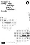 Europan 17: Lebendige St&auml;dte 2 / Living Cities 2: Ergebnisse / Results