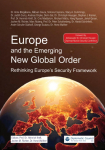 Europe and the Emerging New Global Order: Rethinking Europes Security Framework