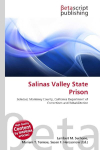 Salinas Valley State Prison: Soledad, Monterey County, California Department of Corrections and    Rehabilitation