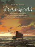 Dreamworld: 20 leichte romantische Klavierst&uuml;cke. Klavier.