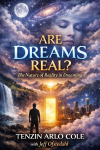 Are Dreams Real?: The Nature of Reality in Dreaming