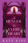 A Hunger in Every Heart (Enchanted Legacies)