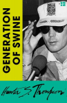 Generation of Swine: Tales of Shame and Degradation in the '80s