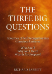 The Big Three Questions: A Journey of Self-Recognition in a Conscious Universe
