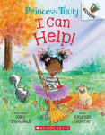 I Can Help!: An Acorn Book (Princess Truly #8): Volume 8