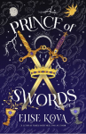 Prince of Swords: the earth-shattering sequel to the Sunday Times bestselling sensation ARCANA ACADEMY